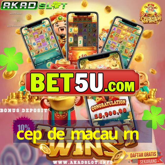 cep de macau rn